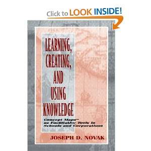  Learning, Creating, and Using Knowledge Concept Maps(tm 
