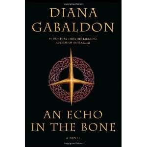  An Echo in the Bone A Novel (Outlander) By Diana Gabaldon 