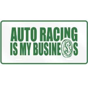   RACING , IS MY BUSINESS  LICENSE PLATE SIGN SPORTS
