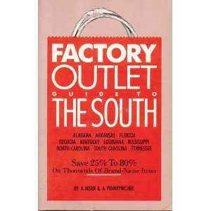  Factory outlet guide to the South Alabama, Arkansas 