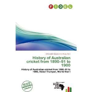 History of Australian cricket from 1890 91 to 1900