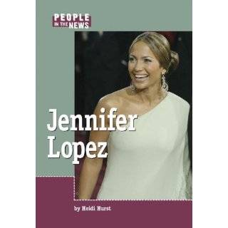 Jennifer Lopez (People in the News) by Heidi Hurst ( Hardcover 