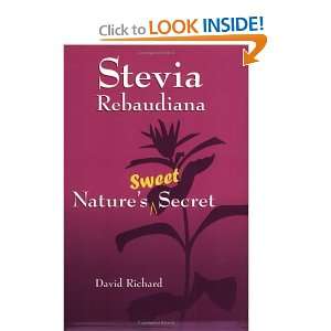  Stevia Rebaudiana  Natures Sweet Secret (9781890612153 