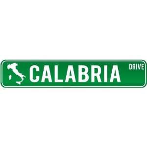   Calabria Drive   Sign / Signs  Italy Street Sign City