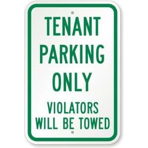  Tenant Parking Only   Violators Will Be Towed Aluminum 