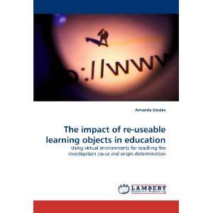  The impact of re useable learning objects in education 