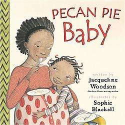 Pecan Pie Baby (Reinforced Hardcover)  