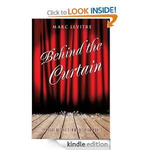 Behind The Curtain Marc LeVitre  Kindle Store