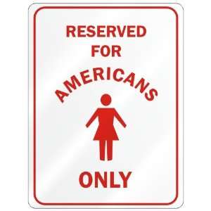     RESERVED ONLY FOR AMERICAN GIRLS  AMERICA