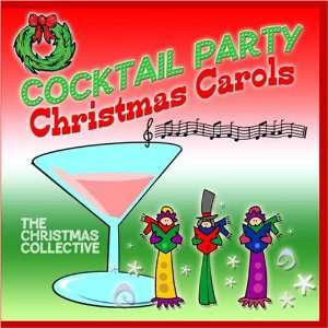  Cocktail Party Christmas Carols The Christmas Collective Music