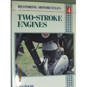   Motorcycles 2 Stroke Engines (9780850458602) Roy Bacon Books
