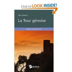  La tour gÃ©noise (French Edition) (9782748351415) Marc 