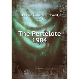  The Pertelote. 1984 N.C.) Brevard College (Brevard Books