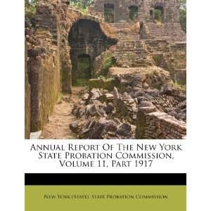   1917 (9781248303764) New York (State). State Probation Commis Books