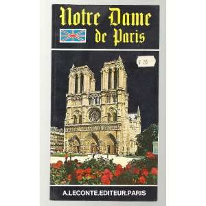  The Cathedral Notre Dame de Paris Leconte Publishers 