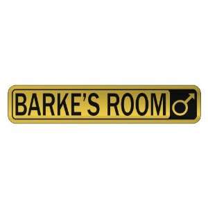   BARKE S ROOM  STREET SIGN NAME