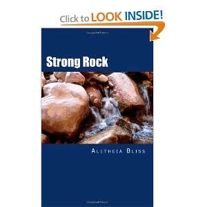  Strong Rock (9781463513252) Aletheia Bliss Books