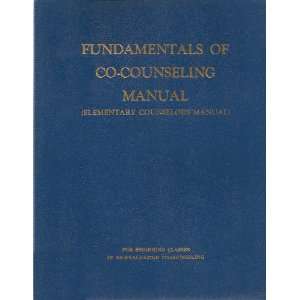  Fundamentals of Co Counseling Manual (Elementary 