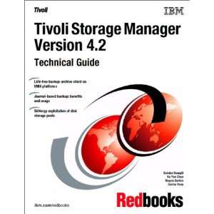 Tivoli Storage Manager Version 4.2 Technical Guide Technical Guide 