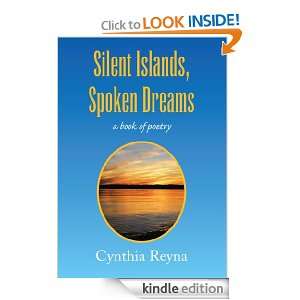 Silent Islands, Spoken Dreams Cynthia Reyna  Kindle Store