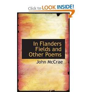 In Flanders Fields and Other Poems John McCrae 9780554103815  