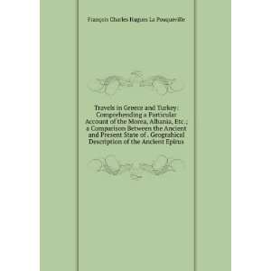   Ancient Epirus FranÃ§ois Charles Hugues La Pouqueville 