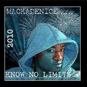  Know No Limits Mackadenice Music