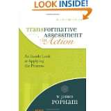 Transformative Assessment in Action An Inside Look at Applying the 
