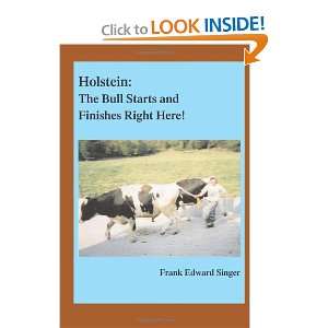  Holstein The Bull Starts and Finishes Right Here 