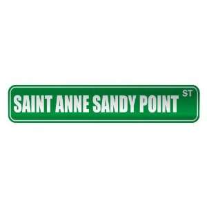   SAINT ANNE SANDY POINT ST  STREET SIGN CITY SAINT KITTS 