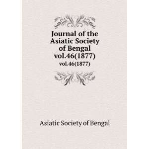  Journal of the Asiatic Society of Bengal. vol.46(1877 