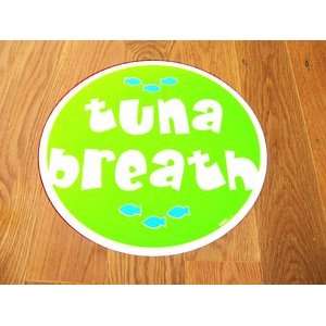  Tuna Breath Mat