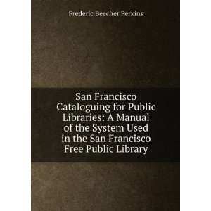  Free Public Library Frederic Beecher Perkins  Books