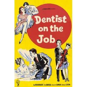  Dentist on the Job by Unknown 11x17