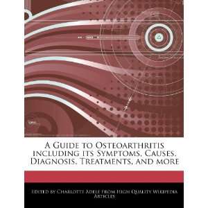  A Guide to Osteoarthritis including its Symptoms, Causes 