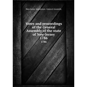   Assembly of the state of New Jersey. 1786 New Jersey. Legislature