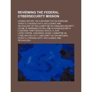  Reviewing the federal cybersecurity mission hearing 