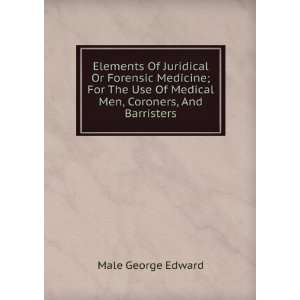  Elements Of Juridical Or Forensic Medicine; For The Use Of 