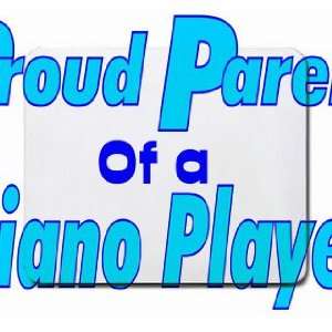  Proud Parent of a Piano Player Mousepad