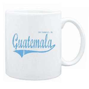    New  I Am Famous In Guatemala  Mug Country