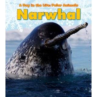 Narwhal (Day in the Life Polar Animals) by Katie Marsico (Aug 1, 2011 