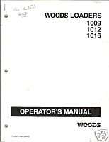 Woods 1009,1012,1016 Loader Operators Manual  