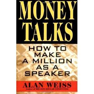    How to Make a Million As A Speaker [Paperback] Alan Weiss Books