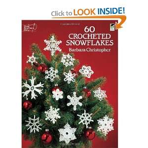  60 Crocheted Snowflakes (Dover Knitting, Crochet, Tatting 