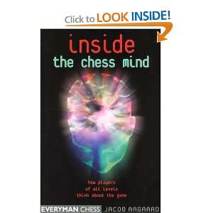  Inside the Chess Mind How Players of All Levels Think 
