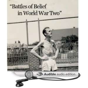  Battles of Belief in World War Two (Audible Audio Edition 