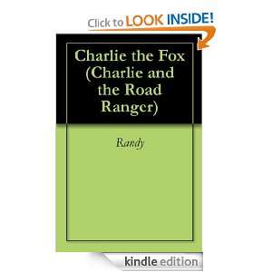 Charlie the Fox and the Road Ranger (Charlie and the Road Ranger 