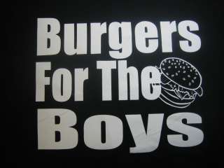 BURGERS FOR THE BOYS Adult Humor Jersey Shore T Shirt  