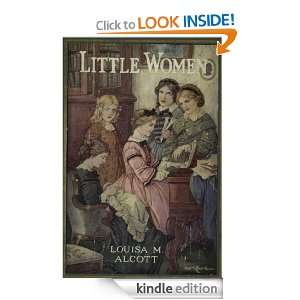 Little Women by Louisa May Alcott Louisa May Alcott  