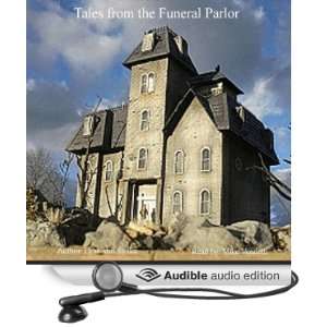  Tales from the Funeral Parlor (Audible Audio Edition 